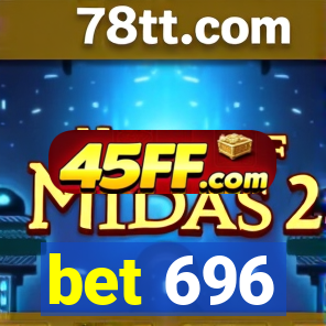 bet 696